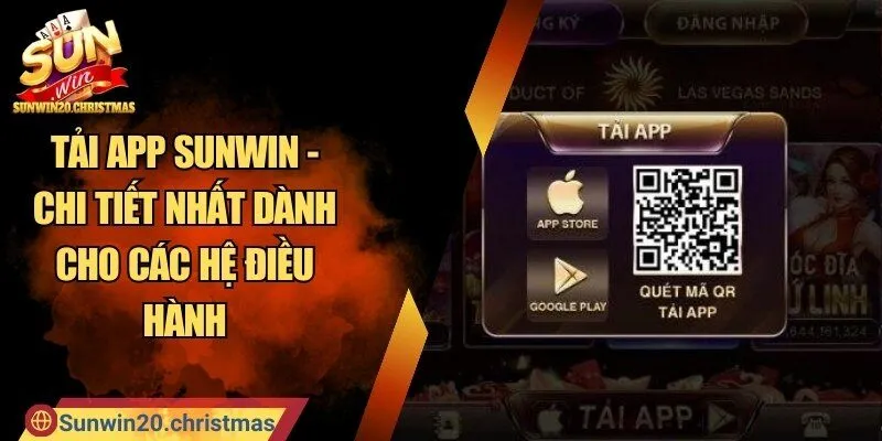 Tải App SUNWIN - Chi Tiết Nhất Dành Cho Các Hệ Điều Hành